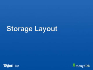 Storage Layout
 