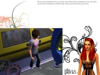 De taxi komt inderdaad snel en even later staat Aidan al bij de nachtclub van de universiteit.
Na de club even bekeken te hebben loopt Aidan naar binnen direct naar de bar.
 