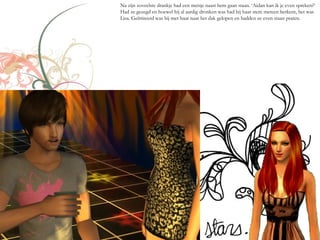 Na zijn zoveelste drankje had een meisje naast hem gaan staan. ‘Aidan kan ik je even spreken?’
Had ze gezegd en hoewel hij al aardig dronken was had hij haar stem meteen herkent, het was
Lisa. Geïrriteerd was hij met haar naar het dak gelopen en hadden ze even staan praten.
 