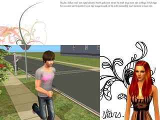 Nadat Aidan snel een specialisatie heeft gekozen moet hij snel weg naar zijn college. Hij krijgt
het rooster een kwartier voor tijd toegestuurd en hij wilt natuurlijk niet meteen te laat zijn.
 