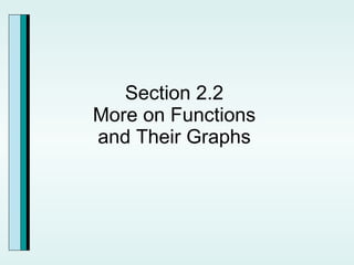 Section 2.2  More on Functions  and Their Graphs  