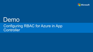 Configuring RBAC for Azure in App
Controller
 