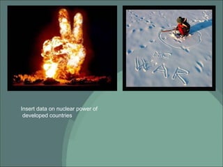 Insert data on nuclear power of  developed countries 
