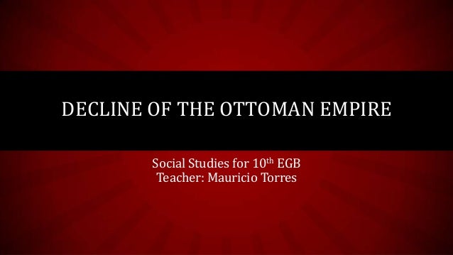 essay fall ottoman empire essay fall ottoman empire