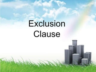 Exclusion Clause 1 