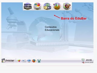 Barra do EduBar

Conteúdos
Educacionais
 