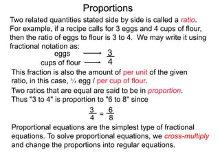 A
B
C
D ,
=If
Cross-Multiplication-Rule
Proportions
 
