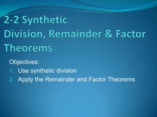 Synthesis Factors Methods Math 2 2 synthetic division, remainder & factor theorems | PPTX