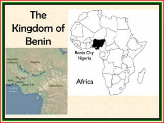 The Kingdom of Benin 
