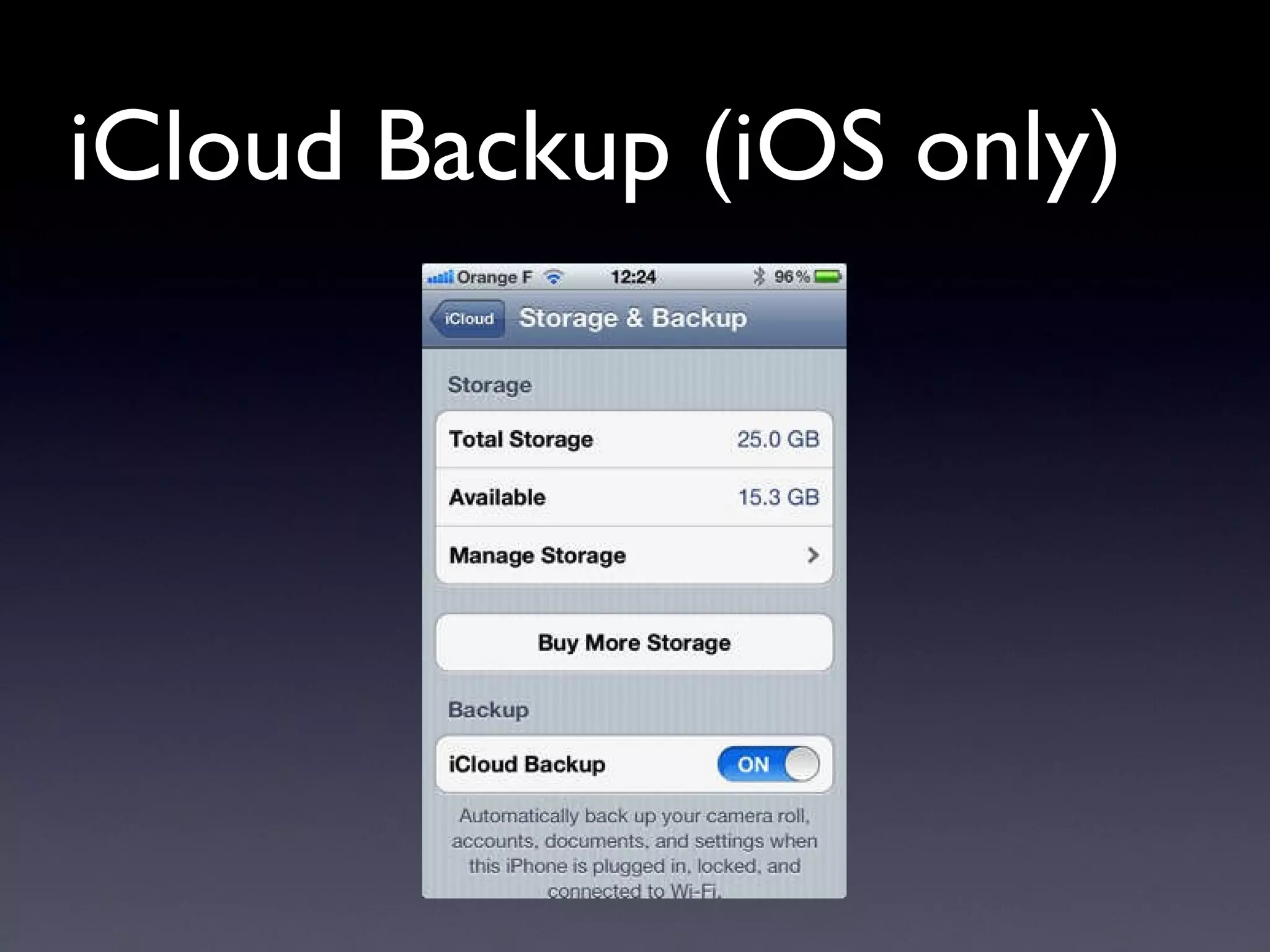 iCloud Backup (iOS only) 