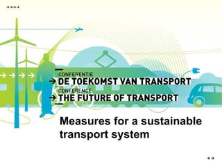 Measures for a sustainable transport system 