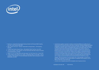 1 Étude de cas « Crescent Girls School Unwires Secondary Education with Pervasive Mobile Computing         7 Les performances globales, l’autonomie sur batterie, le rendu haute déﬁnition et sa qualité ainsi que la
  case study », Intel Corporation, juillet 2004.                                                             connectivité sans ﬁl et ses performances varient selon la conﬁguration matérielle et logicielle (dont système
2 Vidéo « Schools of the Future – Education Transformation at Portugal Schools » , Intel Corporation,        d’exploitation). L’éventuelle mention de gains de performances (relevés sous SySMark* 2004, PCMark*05
  août 2005                                                                                                  et 3DMark*05) s’entend par rapport aux précédentes plates-formes de technologie mobile Intel® Centrino®.
                                                                                                             L’éventuelle mention de gains d’autonomie (relevés sous MobileMark*05) s’entend par rapport aux
3 « Laptops Propel Students, Research Shows », Mike Wendland, Detroit Free Press, 4 mars 2003.
                                                                                                             précédentes plates-formes de technologie mobile Intel® Centrino®. Le bénéﬁce d’une connectivité sans
4 « The Lap of Learning », Mark A. Edwards, The School Administrator Web Edition, American Association
                                                                                                             ﬁl et de certaines autres fonctionnalités peut impliquer l’achat de logiciels ou d’équipements externes
  of School Administrators, avril 2003.
                                                                                                             ou encore la souscription à certains services. Le nombre de zones publiques d’accès sans ﬁl à l’Internet
5 Laptops Put to the Text, Megan Boldt et Julio Ojeda-Zapata, Twin Cities Pioneer Press, 5 octobre 2003.     est limité, les fonctionnalités qu’elles assurent peuvent varier d’un pays à l’autre et certaines peuvent
6 « Studies Validate Laptop Programs in U.S., Canada », eSchool News Online, 1er mars 2004 ; « The Lap       ne pas prendre en charge les conﬁgurations dotées de la technologie mobile Intel Centrino gérées sous
  of Learning », Mark A. Edwards, The School Administrator Web Edition, American Association of School       Linux*. Consultez www.intel.com/cd/products/services/emea/fra/centrino/252629.htm à ce sujet.
  Administrators, avril 2003.                                                                                 Copyright © 2006, Intel Corporation. Tous droits réservés. Intel, « Intel. Leap ahead. » et Centrino ainsi
                                                                                                              que les logos correspondants sont des marques déposées ou enregistrées d’Intel Corporation ou de ses
                                                                                                              ﬁliales, aux États-Unis et dans d’autres pays.
                                                                                                           * Les autres noms et désignations peuvent être revendiqués comme marques par des tiers.



                                                                                                           RCS Nanterre B 302 456 199             310747-001FR
 