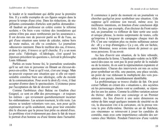 La fabrication de l'information
                                                                                                  Du monde et de ses habitants

le leader et le manifestant qui défile pour la première        Il commence à partir du moment où un journaliste va
fois. Il y a mille exemples de ces figures surgies dans la     chercher quelqu'un pour symboliser une situation. Cela
presse le temps d'une crise. Dans les rédactions, de stu-      suppose qu'il ordonne son travail, même avec les
péfiantes commandes d'articles sont parfois demandées :        meilleures intentions, en fonction d'une conclusion déjà
«Il faudrait un professeur en colère contre la réforme         tirée. En face, par exemple, d'un électeur du Front natio-
scolaire. » Ou bien « une victime des inondations qui          nal, un journaliste va s'efforcer de faire sortir une seule
estime n'être pas assez remboursée par les assurances ».       et unique phrase, la moins surprenante de toutes, celle
Il est devenu rare de pouvoir partir au fil de l'eau, au       qu'imprime à longueur de campagne chaque tract du
gré d'une situation sans tenter de calculer, même hors         FN. C'est une variation plus ou moins sulfureuse autour
de toute malice, où elle va conduire. Le journaliste           de: «Il y a trop d'immigrés.» Ça y est, elle est lâchée,
«découvre» rarement. Dans le meilleur des cas, il trouve,      merci Monsieur, nous avions raison de penser ce que
et dans le pire, il trouve ce qu'il cherche. Il y a un nom     nous pensions. Et au revoir.
pour cela: l'idéologie. «L'idéologie, c'est quand les              Au lieu d'ouvrir une situation, de la faire rebondir,
réponses précèdent les questions », écrivait le philosophe     cette démarche la ferme. L'handicapée-vedette ou le SDF-
Louis Althusser.                                               sauvé-des-eaux ne sont pas là pour parler de la maladie
    Parfois en toute bonne foi, le journaliste soutiendra      ou de la misère, ils en sont la représentation expiatoire et
qu'il ne sert rien ni personne en filmant un éleveur-de-       spectaculaire. Chacun des interviewés est mis en scène
porcs-en-colère. Tout ce qu'il veut, c'est une image. Mais     pour symboliser un rôle, une passion, une place sociale,
ne pouvoir exposer une situation que si elle est repré-        un point de vue réduisant la multiplicité des voix pos-
sentable constitue bien une idéologie, celle du monde          sibles à une parole, immédiatement identifiable.
de la communication. Pour avoir le droit d'y vivre, il faut        La problématique se trouve éludée de fait. On peut
accepter d'entrer dans le spectaculaire. L'existence passe     corser l'affaire en créant des « situations », des saynètes
par l'acceptation du fait de devenir virtuel.                  où les personnages choisis vont se confronter, se répon-
    Comme l'ambitieux chez Balzac ou Gnafron chez              dre les uns les autres. Comme la célèbre variation autour
Guignol, ce sont en effet des personnages - et toujours        du thème: débat entre une concierge et un Premier
les mêmes - qui reviennent quotidiennement incarner            ministre. Au lieu d'ouvrir à une autre dimension ou
les «informations». Les acteurs tournent, le rôle reste. Les   même de faire surgir quelques instants de sincérité ou de
micros se tendent volontiers vers eux, non pour qu'ils         vie, la discussion vire à la caricature, où la presse ren-
expriment ce qu'ils souhaitent, mais pour leur entendre        voie le pire d'elle-même. Derrière un air de fraîcheur,
dire le discours que la presse leur prête ou attend d'eux.     ces «inconnus» se retrouvent à jouer les candides de
Le problème n'est évidemment pas dans le fait de tracer        comédie, mais avec cette impertinence calculée des ser-
le portrait d'un homme ou d'une femme dans l'actualité.        vantes chez Molière. Pendant l'interview d'une vedette

18                                                                                                                         19
 