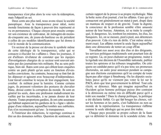 La fabrication de l'information                                                                 L'idéologie de la communication

transparence n'est plus alors la voie vers la rédemption,      certain rapport de la presse à sa propre mythologie. Mais
mais l'objectif en soi.                                        la boîte noire d'un journal, c'est les affaires. Ceux qui s'y
    Deux cents ans plus tard, nous avons réussi la société     consacrent ont généralement un statut à part, drapé dans
panoptique. Avec la transparence pour idéal, notre             un manteau de respect et de gravité. Toute la dignité,
monde fonctionne de façon à pouvoir être représenté et         la conscience de la profession semble s'être amassée
vu en permanence. Chaque citoyen peut ensuite compa-           autour de leur bureau. Attention, ici se traite le compli-
rer son existence de cultivateur, de ménagère-de-moins-        qué, le dangereux. Ici, tombent les ministres, les élus, les
de-cinquante ans, de jeune-de-banlieue ou de président         banquiers. Ici, on se mesure, pied à pied, aux détenteurs
à celles de ces modèles identificatoires que lui donne à       d'un pouvoir. Cela n'a rien de drôle. C'est même stricte-
voir le monde de la communication.                             ment exact. Les affaires restent la seule façon aujourd'hui
    Un secteur de la presse est devenu le symbole même         dans une démocratie de tenter un coup d'État.
de cette idéologie de la transparence, celui qui se                Travaillant eux aussi avec des élus et des dirigeants,
consacre à élucider les « affaires ». Dans les journaux, il    les services politiques traditionnels sont pourtant loin de
est d'ailleurs révélateur de constater que les équipes         ce registre. Là, on peut chahuter un programme, traiter à
d'investigateurs chargées de ce secteur sont souvent ani-      la rigolade une décision de l'Assemblée nationale, publier
mées par des journalistes très militants. Pas au sens poli-    toutes les opinions et les tribunes imaginables. On criti-
tique, bien sûr. Rares sont ceux qui ciblent leurs enquêtes    quera un candidat parce qu'il n'a pas tenu ses promesses
contre un parti plutôt qu'un autre en fonction d'éven-         électorales, un autre pour annoncer pendant sa campa-
tuelles convictions. Au contraire, beaucoup se font fort de    gne aux élections européennes qu'il ne compte de toute
les dépasser et agissent avec beaucoup d'indépendance.         façon pas aller siéger à Strasbourg. Ou les députés socia-
Leur travail constitue le noyau de leur engagement, leur       listes parce qu'ils ne viennent pas voter la loi sur le
combat: ils militent pour la lumière. Comme certains           PACS, alors que leur gouvernement la défend. Tout cela
juges, ils prennent volontiers des postures de chevalier       s'écrit, se dénonce. Mais qui imagine aujourd'hui en
blanc, dressé contre la corruption du monde. Ils sont en       Occident qu'un homme politique puisse être contraint
général les seuls, dans une profession maladivement tra-       à la démission ou même mis en difficulté parce qu'il a
vaillée par les incertitudes, à ne jamais douter de leur       trahi son mandat ? Dans le champ politique, la politique
chemin. Toutes proportions gardées, ils ont cette assurance    a été déclarée forfait. Ce qui fait bouger les choses, val-
qui habitait auparavant les gardiens de la « ligne » idéolo-   ser les hommes et les partis, c'est l'adhésion ou non au
gique d'une rédaction, aujourd'hui tombée aux oubliettes.      monde de la représentation. La transparence s'affirme
Eux n'en reconnaissent qu'une : la transparence.               comme la seule idéologie qui ne peut être trahie.
   À l'intérieur des rédactions, le reportage continue à           Chaque pays possède sa propre culture de la faute
être un des domaines nobles. Question de sentiment, un         qui va délimiter le domaine où le scandale éclate. Aux

72                                                                                                                         73
 