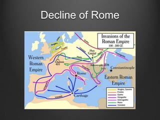 Decline of Rome

 