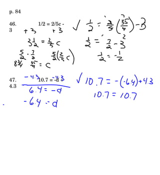 p. 84 46. 1/2 = 2/5c - 3 47. 10.7 = -d + 4.3 