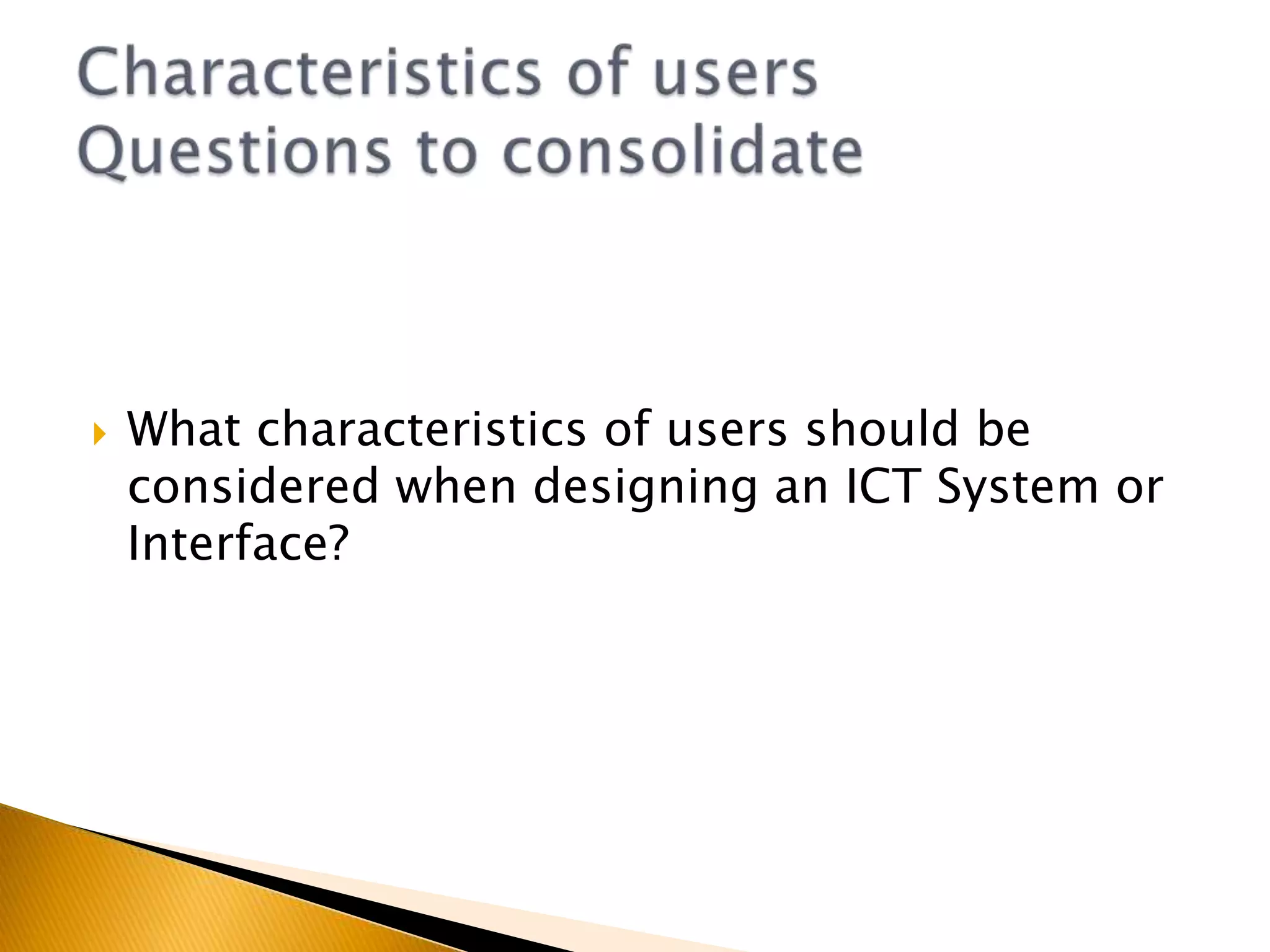 Help and SupportTypes of user interfacesWorking in ICTBreak it down
