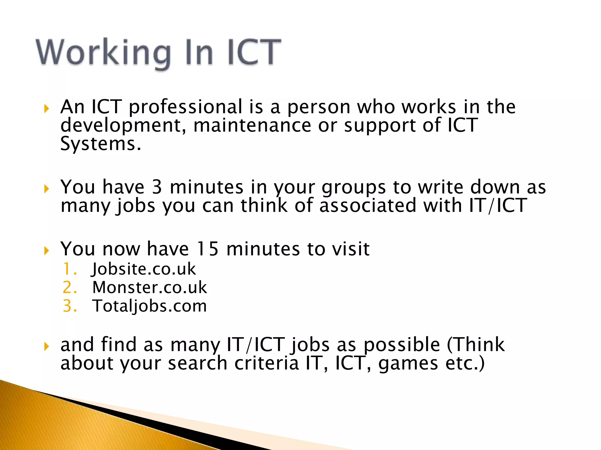 List as many personal qualities as you can required for a professional working in ICTE.g. Good oral communication skillsStarter