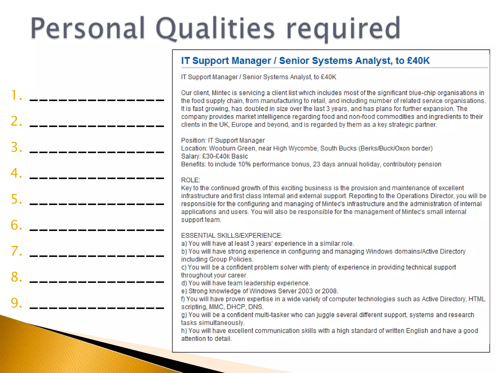 Personal Qualities required________________________________________________________