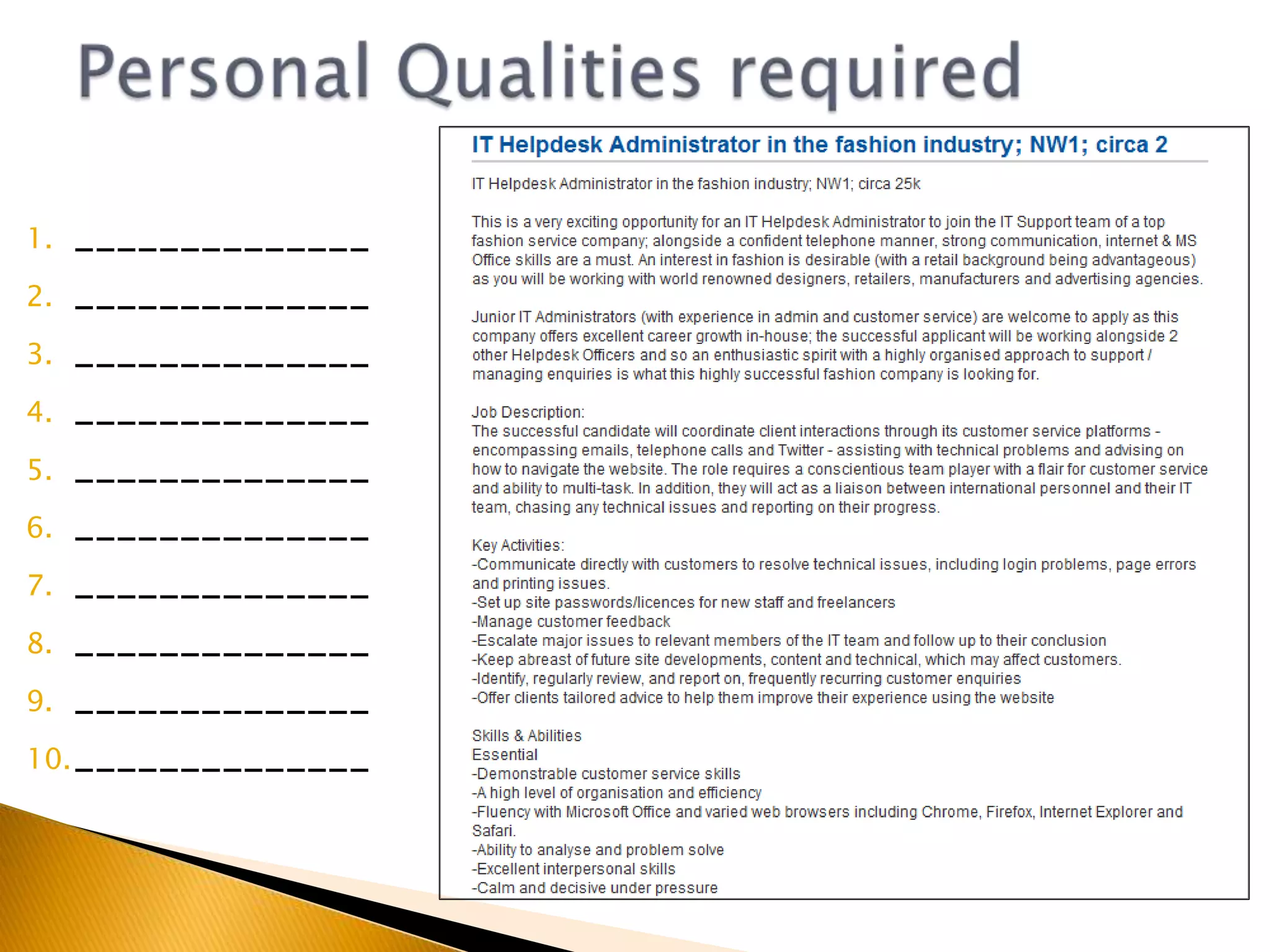 Personal Qualities required______________________________________________________________________________________________________________________________