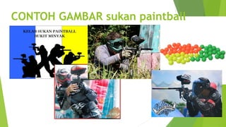 CONTOH GAMBAR sukan paintball
 