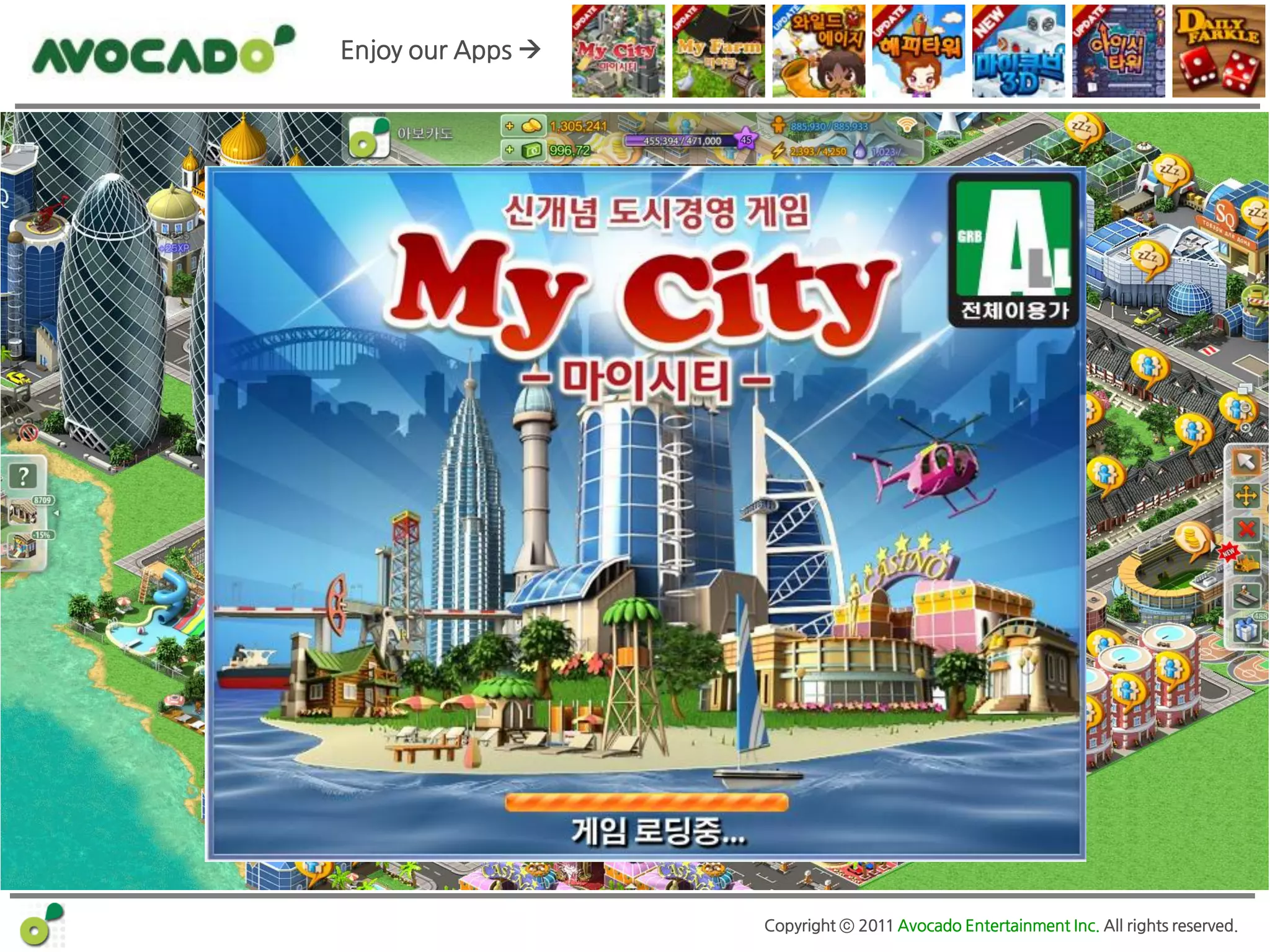 Enjoy our Apps 




                   Copyright ⓒ 2011 Avocado Entertainment Inc. All rights reserved.
 