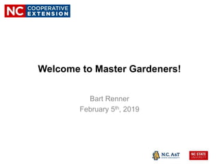 Welcome to Master Gardeners!
Bart Renner
February 5th, 2019
 