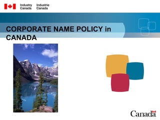 CORPORATE NAME POLICY in CANADA  