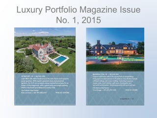 Luxury Portfolio Magazine Issue
No. 1, 2015
 