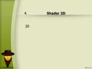 4. Shader 3D
20
 