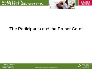 The Participants and the Proper Court
 