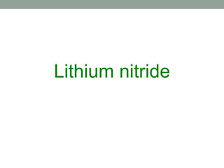 Lithium nitride
 