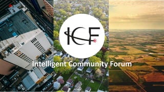 Intelligent Community Forum
 