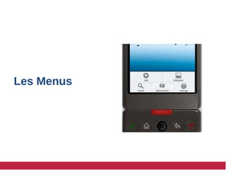 Les Menus
 