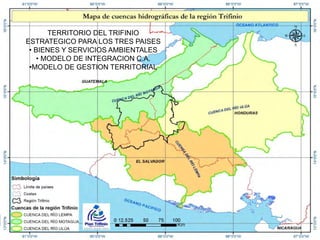 TERRITORIO DEL TRIFINIO
ESTRATEGICO PARA LOS TRES PAISES
• BIENES Y SERVICIOS AMBIENTALES
• MODELO DE INTEGRACION C.A.
•MODELO DE GESTION TERRITORIAL

Unión Internacional para la Conservación de la Naturaleza

 
