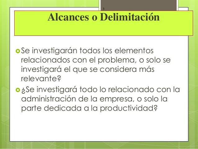 Antecedentes del Problema Alcances, Limitaciones y Objetivos