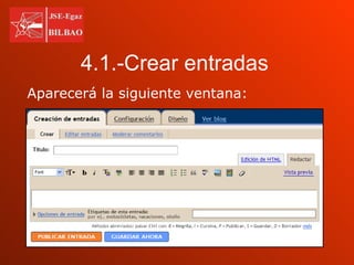 4.1.-Crear entradas Aparecerá la siguiente ventana: 