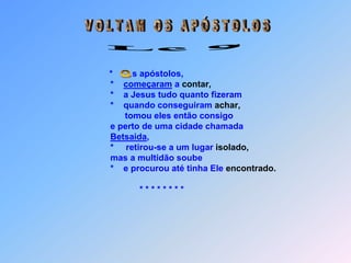                    Disse-lhes então Jesus: “E vocês?              *    Para vocês, quem sou eu?              *  “Tu és o Cristo de Deus”,              *     Pedro respondeu”.