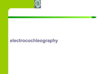 electrocochleography 