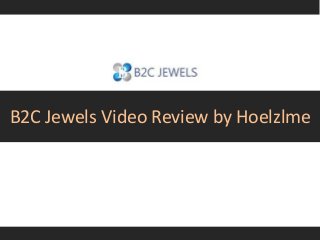 B2C Jewels Video Review by Hoelzlme
 