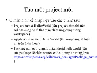 Slide bài giảng lập trình Android DTU - Phần 2 (Bắt đầu với Helloworld ...