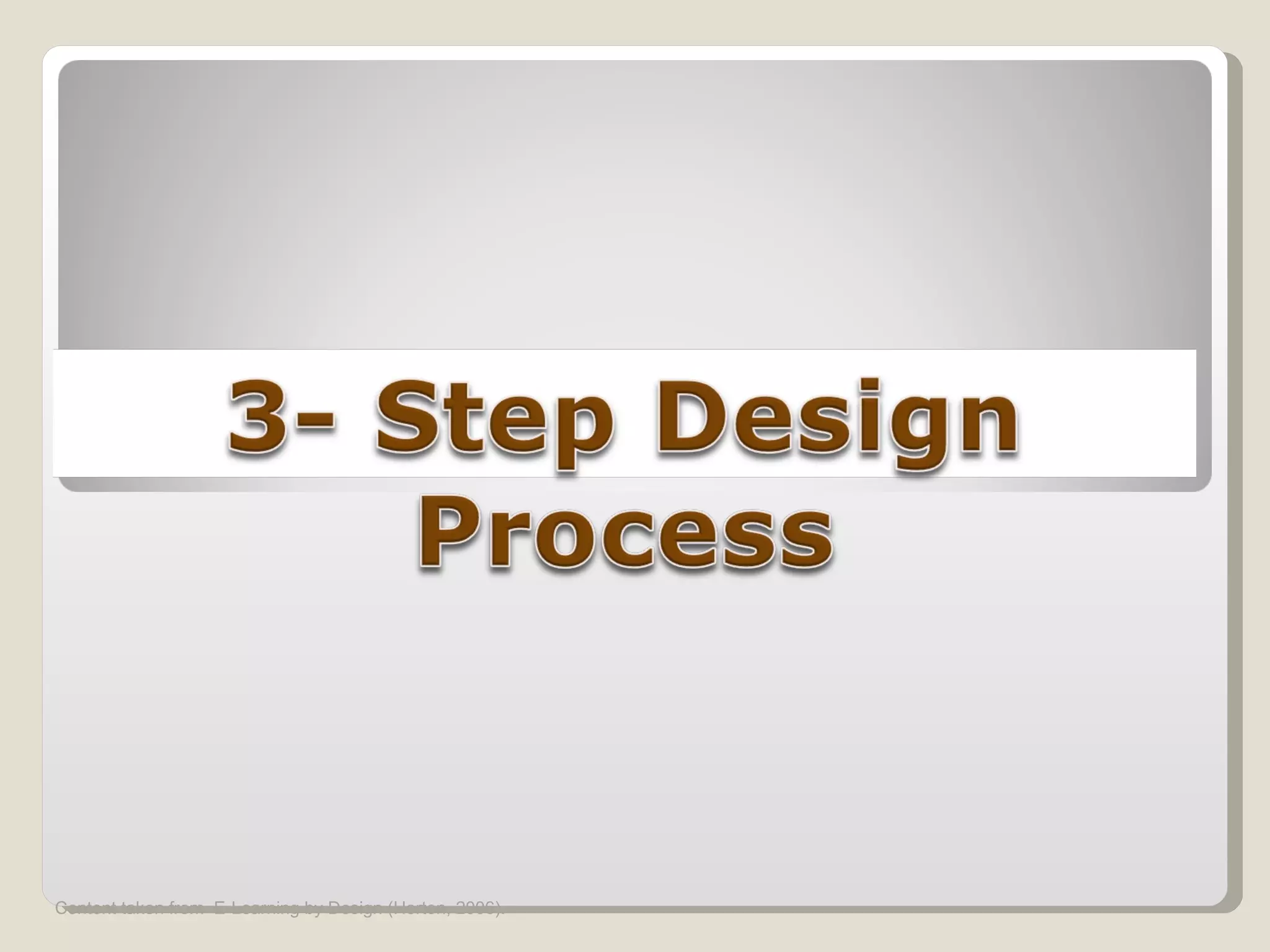  3 step design process