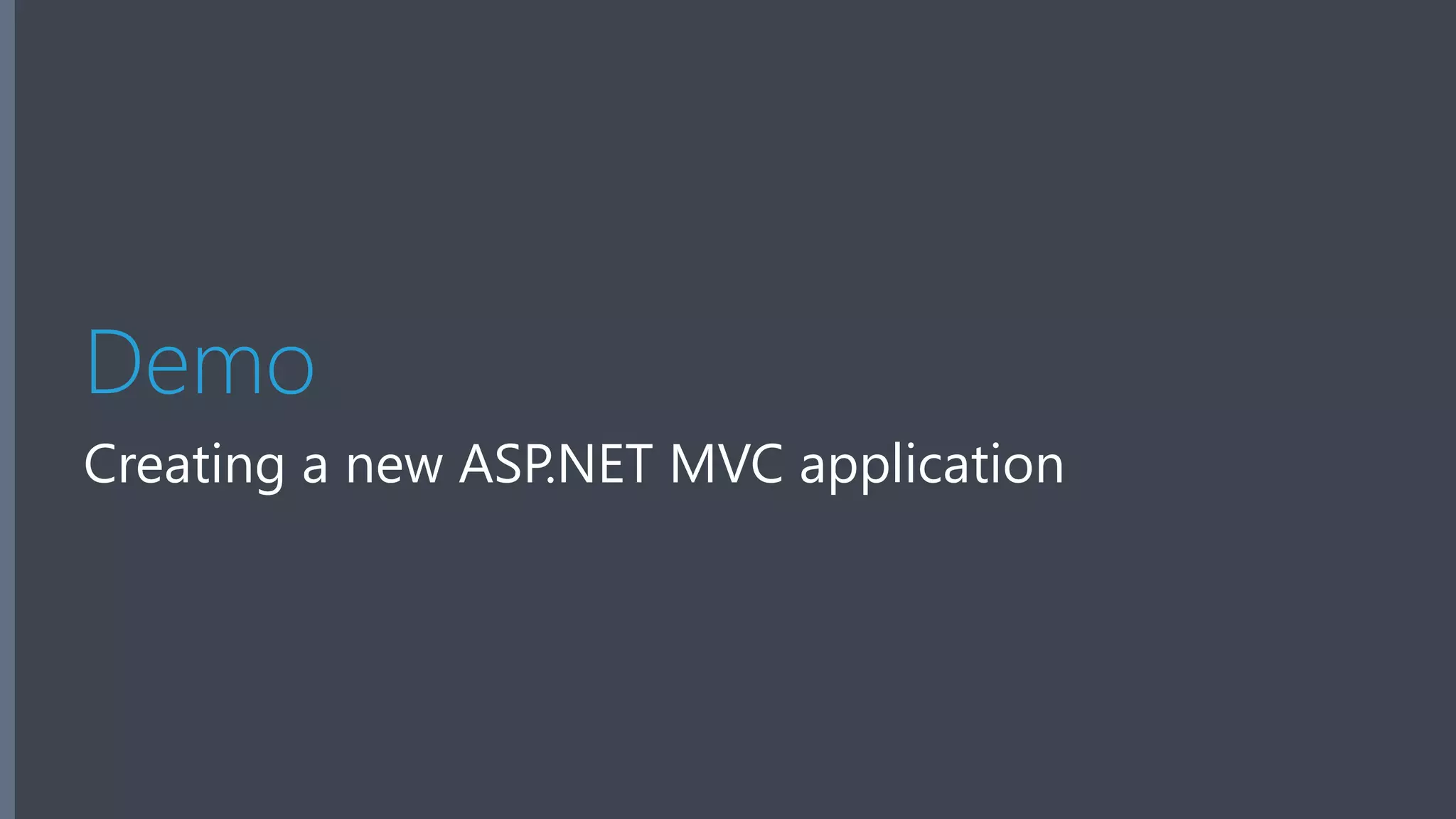 Demo Creating a new ASP.NET MVC application 