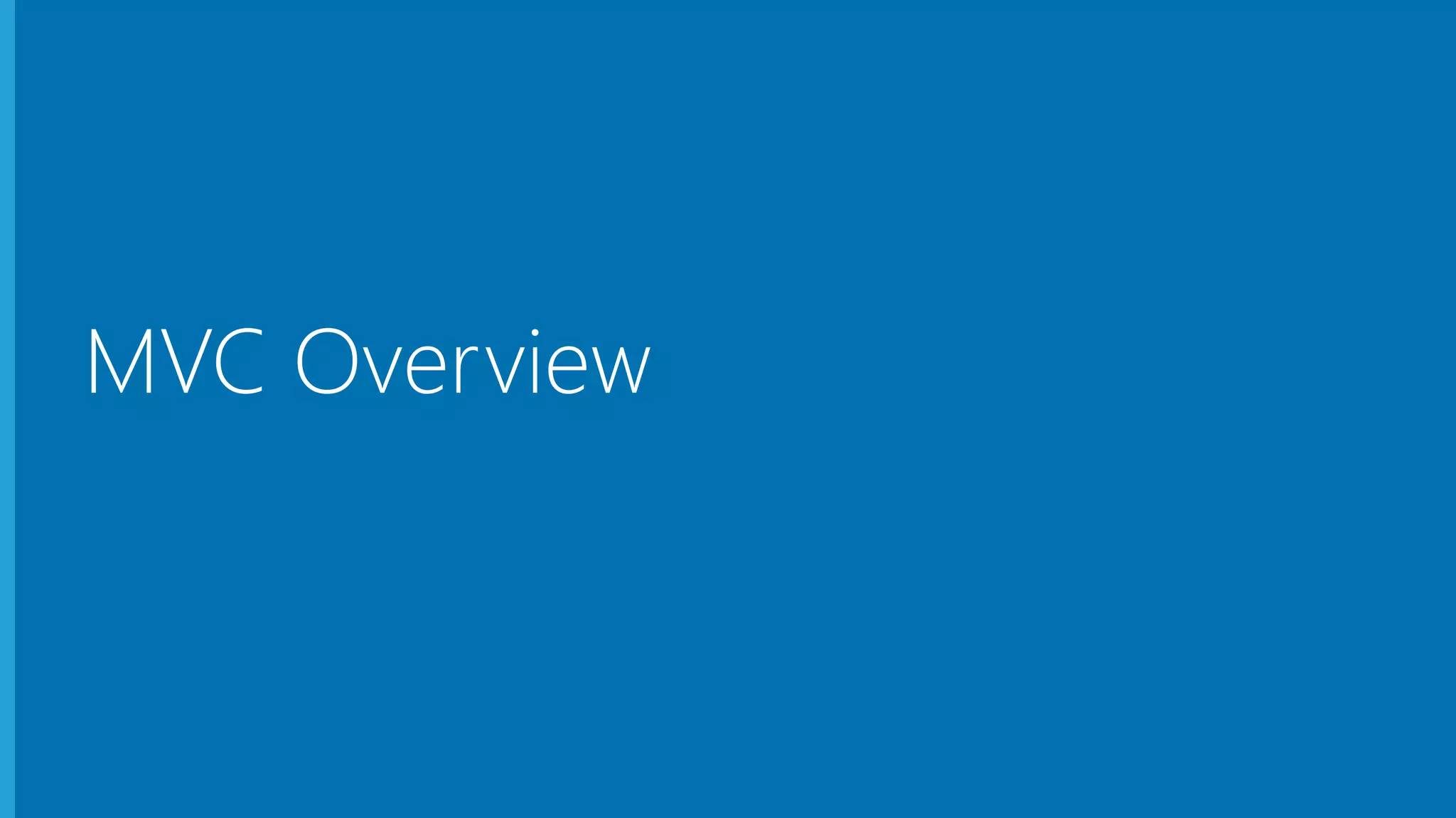 MVC Overview 