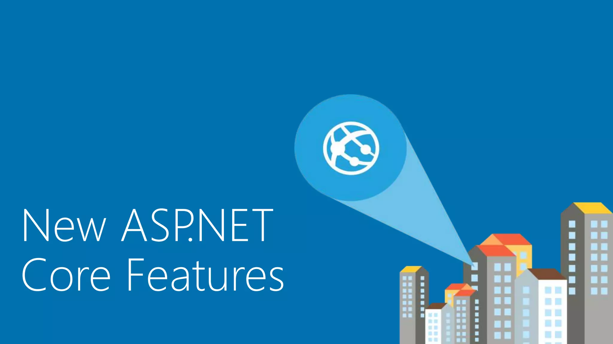 New ASP.NET Core Features 