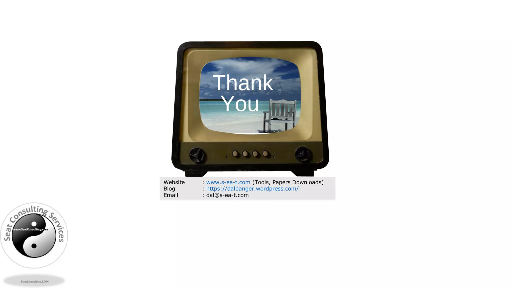 Website : www.s-ea-t.com (Tools, Papers Downloads)
Blog : https://dalbanger.wordpress.com/
Email : dal@s-ea-t.com
Thank
You
 