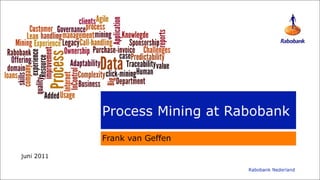 Process Mining at Rabobank - Organizational challenges | PDF