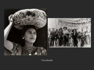 Tina Modotti
 