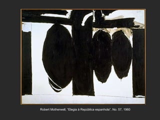 Robert Motherwell, “Elegia à República espanhola”, No. 57, 1960
 