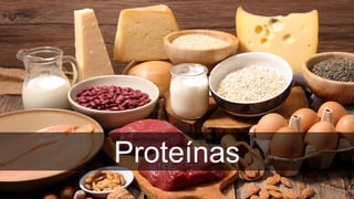 Proteínas
 